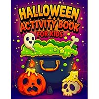 Halloween Activity Book For Kids: Ages 6-10 | Fun Puzzles, Word Searches, Coloring Pages, Mazes, Spot The Difference, Count and Color, Coloring Pages, I Spy and More | Perfect for Boys and Girls