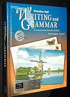 Prentice Hall Writing and Grammar - Communication in Action - Platinum Level 0130434590 Book Cover