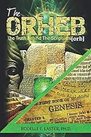 The ORHEB: THE TRUTH BEHIND THE SCRIPTURES 1091107203 Book Cover