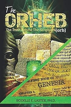Paperback The ORHEB: THE TRUTH BEHIND THE SCRIPTURES Book