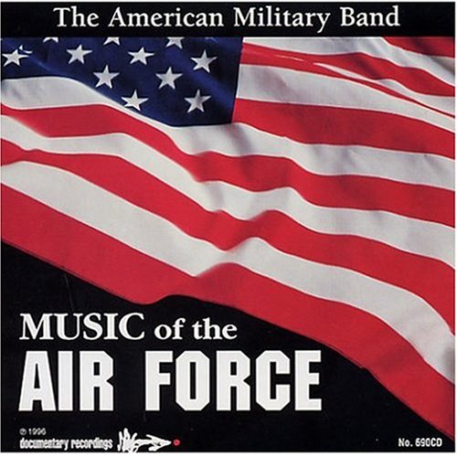 American Military Band Music of the Air Force Music