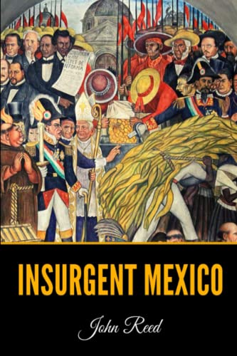 Insurgent Mexico B09YPN2QPT Book Cover