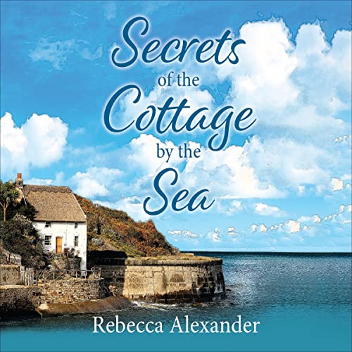 Secrets of the Cottage by the Sea The Island Cottage, Book 1 (Audio