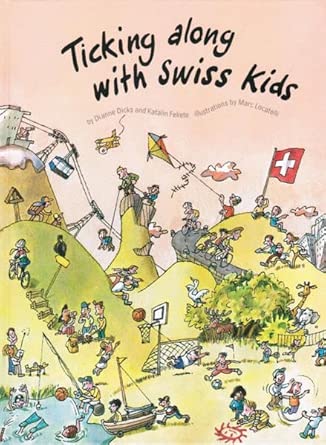 Ticking Along with Swiss Kids book cover