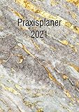  Praxis-Planer / Praxis-Kalender / Termin-Planer / Termin-Kalender 2021: Detaillierter DIN A4 Termin-Kalender / Tages-Planer von 7:00 bis 21:00 Uhr, 4 Termine pro Stunde für Kunden-Termine