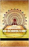  \'\' Now the Carnival is Gone\'\': Award winning Author Will Neill short story (English Edition)