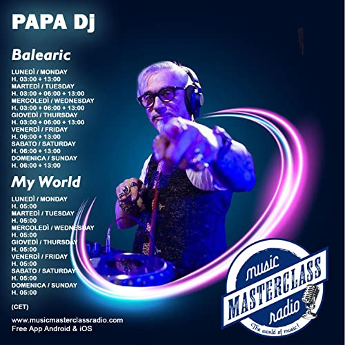 My World Music Designer Papa Dj. Podcast Por MusicMasterClassRadio arte de portada