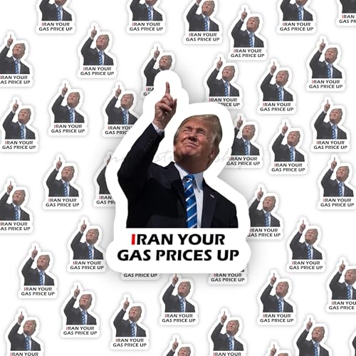 Iran Your Gas Prices up Sticker Pack 1.25 inches I did that Trump Sticker Trump Gas Station Sticker Trump Inflation Sticker (20)