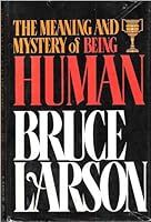 The Meaning and Mystery of Being Human B0006CTZBC Book Cover