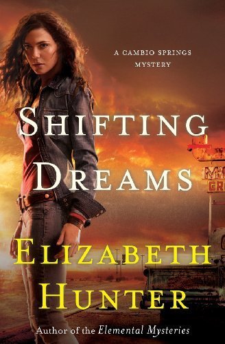 Shifting Dreams: A Cambio Springs Mystery (Volume 1) by Elizabeth