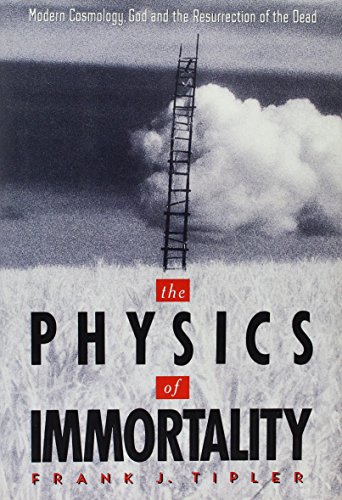 The Physics of Immortality: Modern Cosmology, God