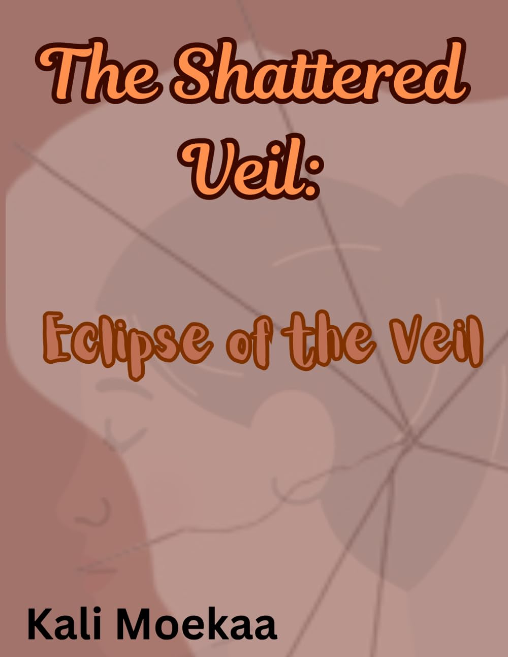 The Shattered Veil: Eclipse of the Veil (The Shattered Veil: Veil of Shadows)