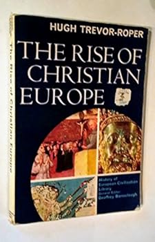 Paperback The Rise of Christian Europe Book
