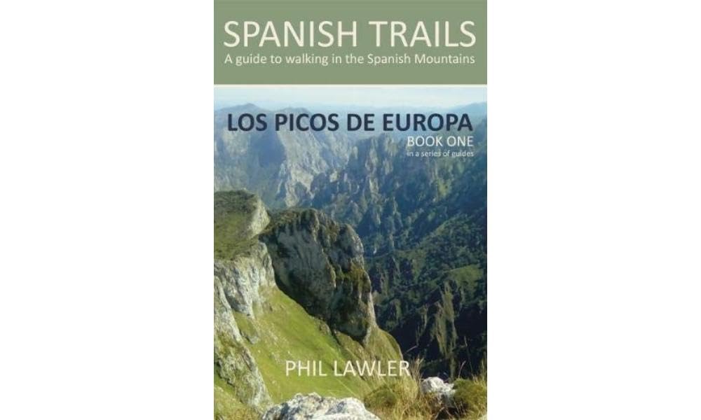 Spanish Trails, Book 1,Los Picos de Europa: Book one