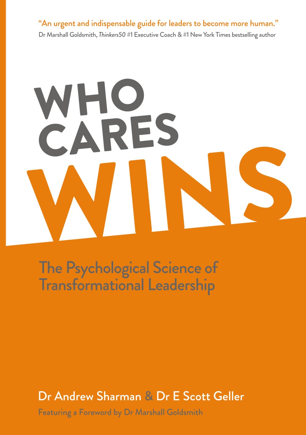 WHO CARES WINS: The Psychological Science of Transformational Leadership