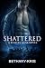Shattered: A Russian Guns Novel (The Russian Guns Book 5)