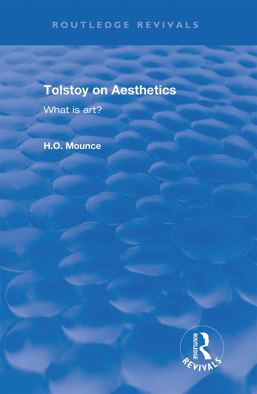 Tolstoy on Aesthetics: What is Art? (Routledge Revivals)