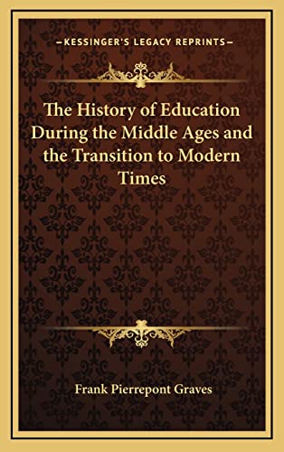 The History of Education During the Middle Ages and the Transition to Modern Times