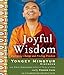 Joyful Wisdom: Embracing Change and Finding Freedom