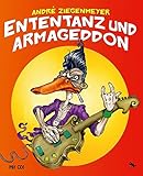  Ententanz und Armageddon: Alltagsmärchen zwischen Supermarkt und Kellerklo (Edition Drachenfliege)