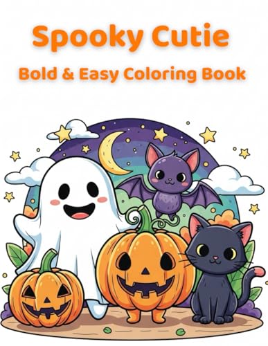 Spooky Cutie Bold & Easy Coloring Book for Beginners: Thick-Line Simple Halloween Illustrations: Easy-to-Color Spooky Cute Chara
