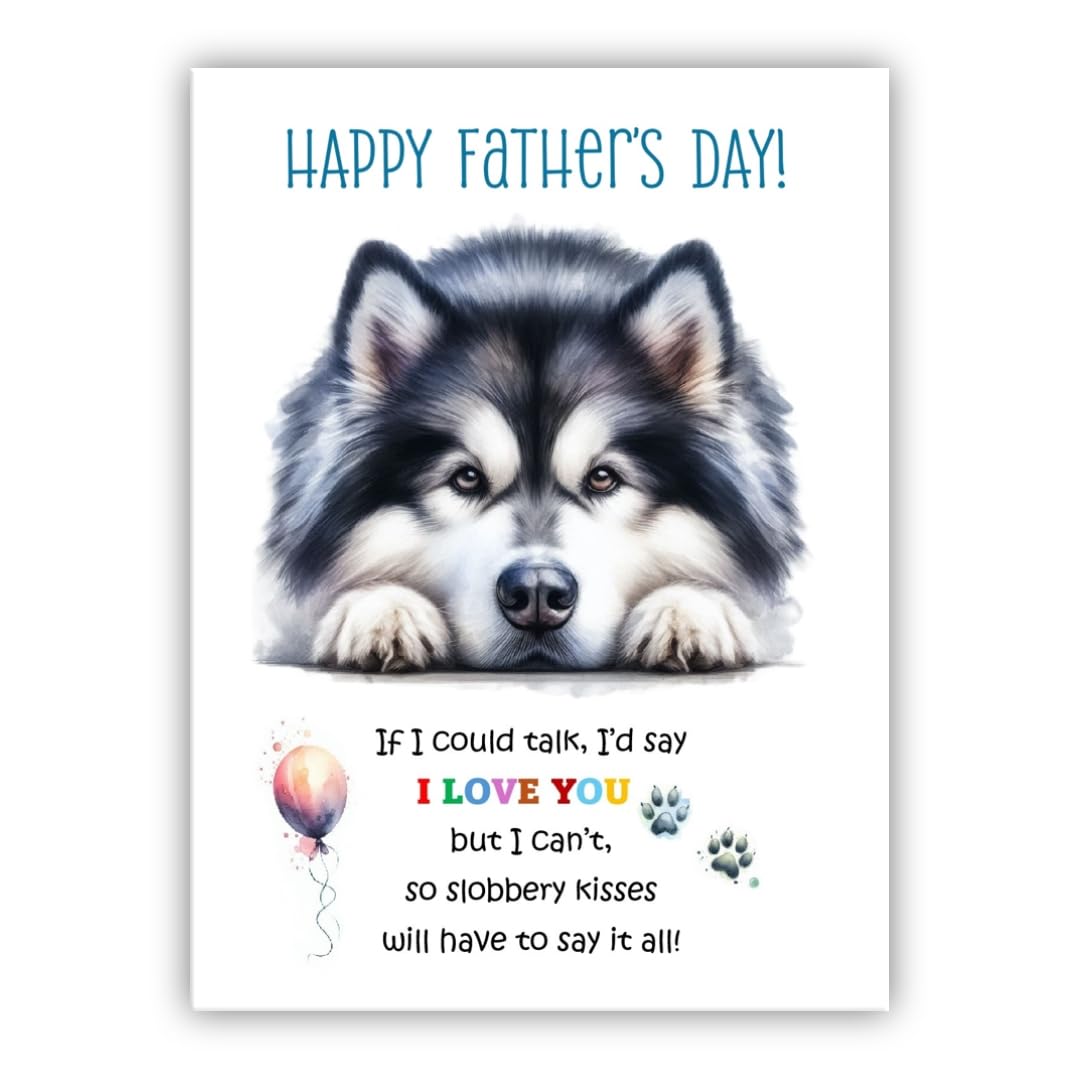 Father's Day Card from the dog. Dog Lovers Card. Fathers Day card from the dog. Differenet breeds. (Alaskan Malmute)