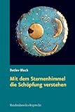  Mit dem Sternenhimmel die Schöpfung verstehen: Ein Arbeitsbuch für Gemeinden