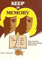 Keep in Memory: How to Enjoy Bible Memorizing with Profit B001F0F18K Book Cover