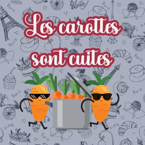 12 - Les carottes sont cuites