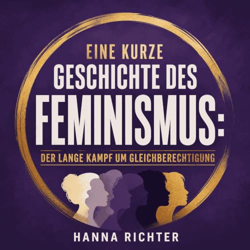 『Eine kurze Geschichte des Feminismus: Der lange Kampf um Gleichberechtigung』のカバーアート
