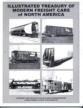 Illustrated Treasury of Modern Freight Cars of North America