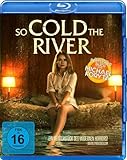 So Cold the River