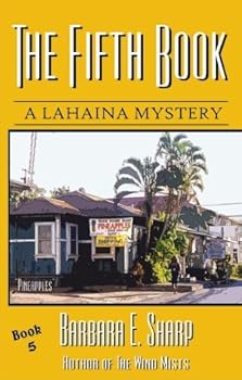 The Fifth Book - Book #5 of the A Lahaina Mystery