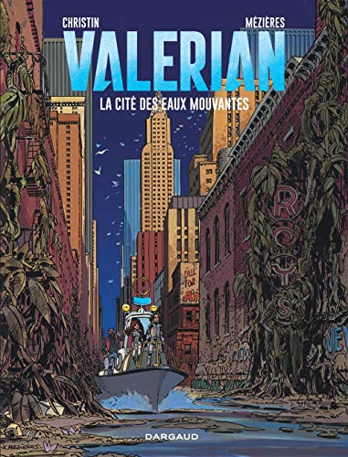 Valérian, Tome 1 : La cité des eaux mouvantes Valérian, Tome 1 : La cité des eaux mouvantes