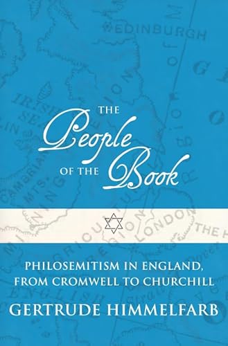 The People of the Book: Philosemitism in England, From Cromwell to Churchill (English Edition)