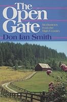 The Open Gate: Meditations from the High Country 0805459197 Book Cover