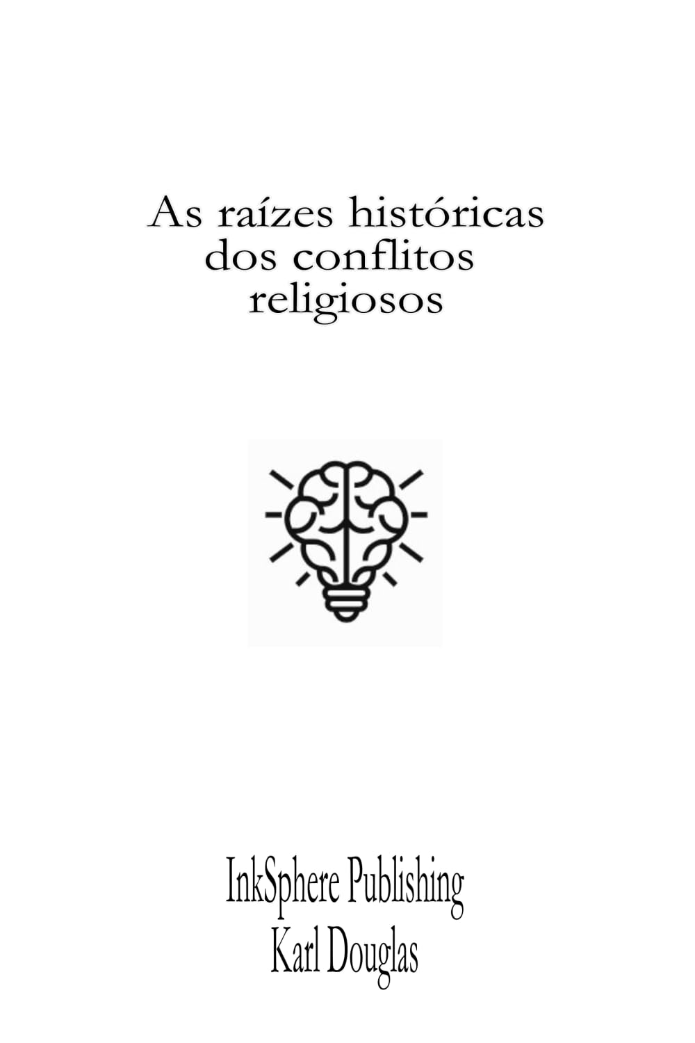 As raízes históricas dos conflitos religiosos