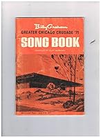BILLY GRAHAM GREATER CHICAGO CRUSADE '71 SONG BOOK B0027MCPA2 Book Cover