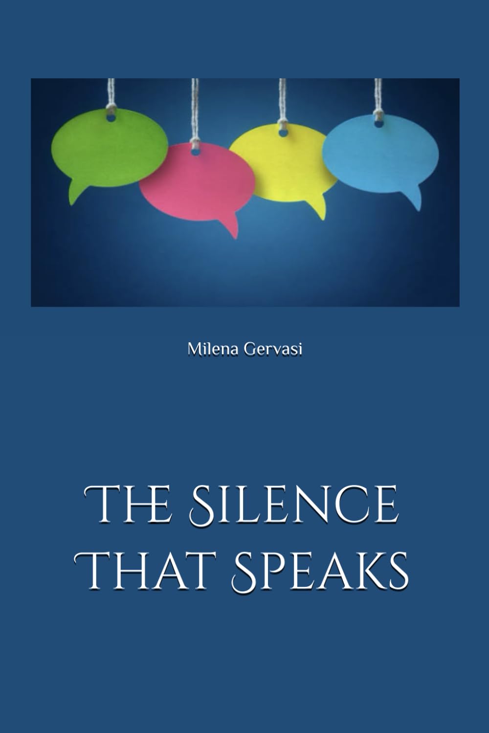The Silence That Speaks