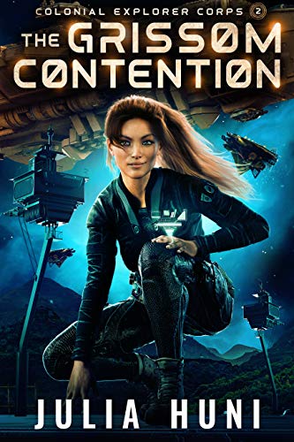 The Grissom Contention (Colonial Explorer Corps Book 2)