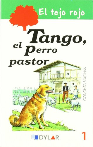 TANGO EL PERRO PASTOR – LIBRO 1 (EL TEJO ROJO)