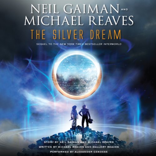 The Silver Dream: An InterWorld Novel, Book 2