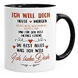 MoonWorks® Kaffeetasse Ich will dich heute und morgen ich liebe dich Geschenk Valentinstag Liebe Spruch schwarz unisize