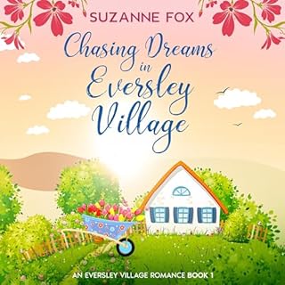 Chasing Dreams in Eversley Village cover art