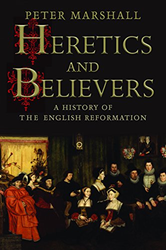 Heretics and Believers: a History of the English