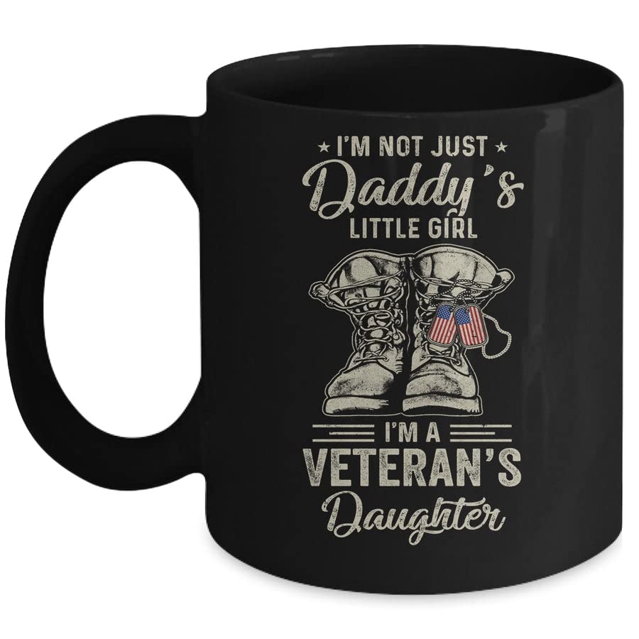 SNV Im Not Just Daddys Little Girl Im Veterans Daughter Printed Ceramic Tea/Coffee Mug (325ml) 15550