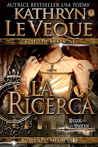 the questing kathryn le veque - La Ricerca (Italian Edition)