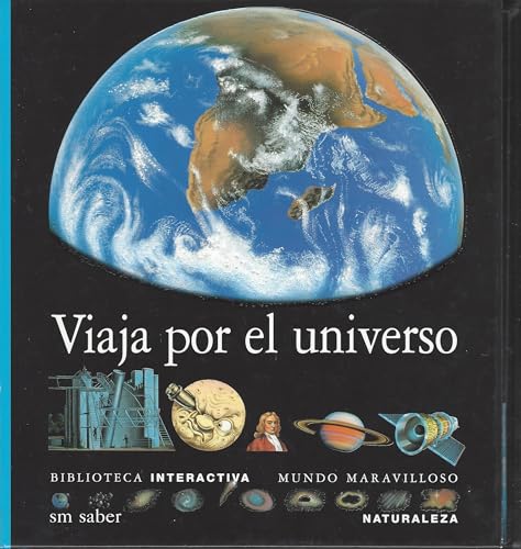 Viaja por el universo (Biblioteca Interactiva: ... [Spanish] 8434841088 Book Cover