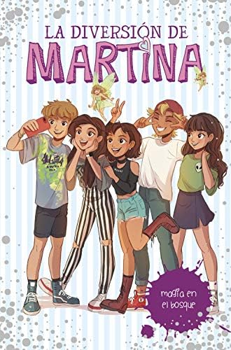 La diversión de Martina 6 - Magia en el bosque (Jóvenes lectores)