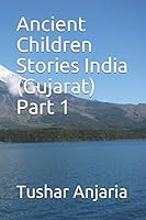 Ancient Children Stories India (Gujarat) Part 1 1521186103 Book Cover